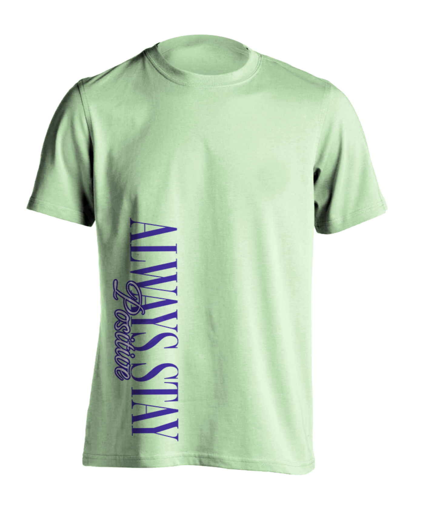 Stay Positive T-Shirt