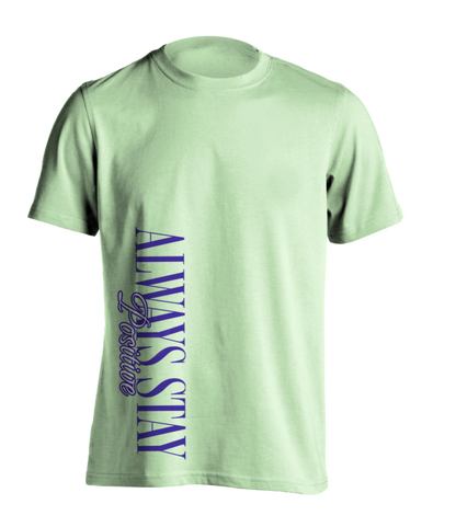 Stay Positive T-Shirt
