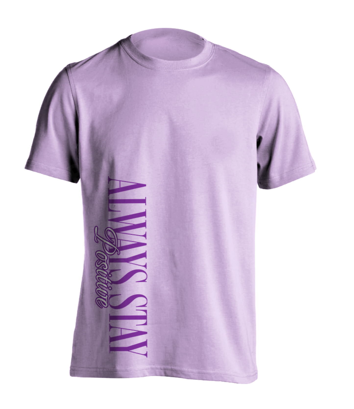 Stay Positive T-Shirt