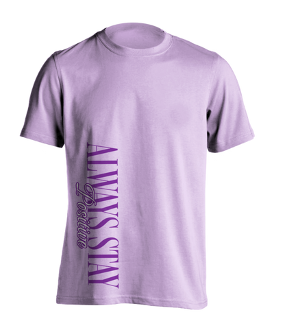 Stay Positive T-Shirt